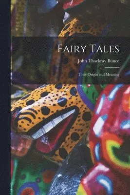 John Thackray Bunce - Fairy Tales, Häftad. Tillgänglighet: Lägg i varukorg