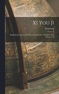 Xuanzang - XI You Ji, Inbunden