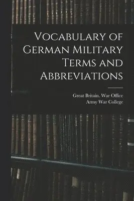 Vocabulary of German Military Terms and Abbreviations