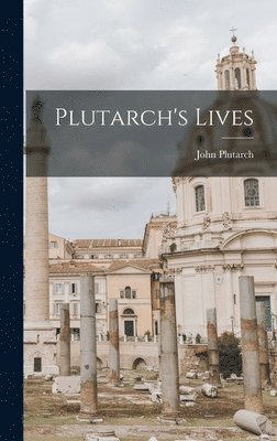 John Plutarch - Plutarch's Lives, Inbunden. Tillgänglighet: Lägg i varukorg