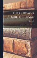 The Chicago Board of Trade