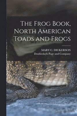 Frog Book, North American Toads and Frogs