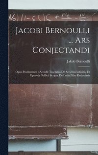 Jacobi Bernoulli ... Ars Conjectandi