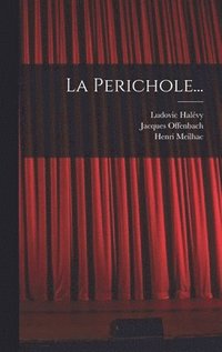 Perichole...