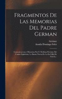 Fragmentos De Las Memorias Del Padre German