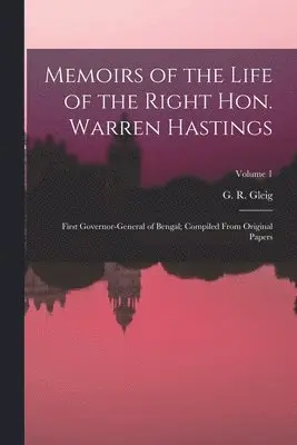G. R. (George Robert) Gleig - Memoirs of the Life of the Right Hon. Warren Hastings, Häftad. Tillgänglighet: Lägg i varukorg