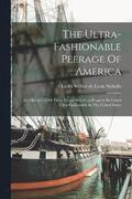 The Ultra-fashionable Peerage Of America