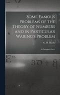 Some Famous Problems of the Theory of Numbers and in Particular Waring's Problem; an Inaugural Lectu