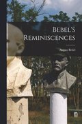 Bebel's Reminiscences