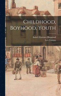 Childhood, Boyhood, Youth