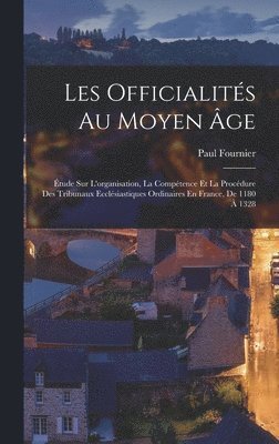 Les Officialités Au Moyen Âge