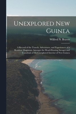 Unexplored New Guinea