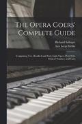 The Opera Goers' Complete Guide