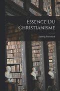 Essence Du Christianisme