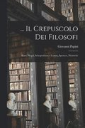 ... Il Crepuscolo Dei Filosofi