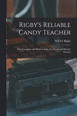Will O Rigby - Rigby's Reliable Candy Teacher, Häftad. Tillgänglighet: Lägg i varukorg