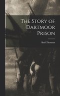 The Story of Dartmoor Prison