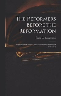 Reformers Before the Reformation