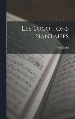 Paul Eudel - Les Locutions Nantaises, Inbunden. Tillgänglighet: Lägg i varukorg