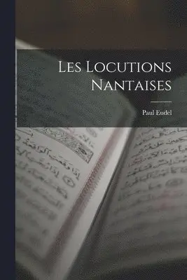 Paul Eudel - Les Locutions Nantaises, Häftad. Tillgänglighet: Lägg i varukorg