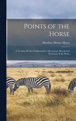 Matthew Horace Hayes - Points of the Horse, Inbunden. Tillgänglighet: Lägg i varukorg