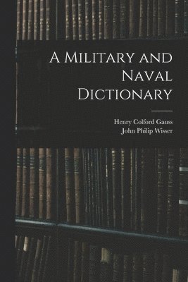 Military and Naval Dictionary