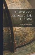 History of Lebanon, N.H., 1761-1887