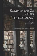 Kommentar zu Kants &quot;Prolegomena&quot;