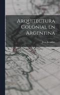 Arquitectura colonial en Argentina