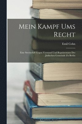 Emil Cohn - Mein Kampf Ums Recht, Häftad