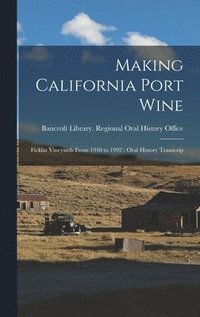 Making California Port Wine