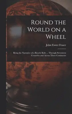 Round the World on a Wheel