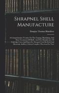 Shrapnel Shell Manufacture