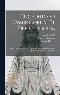 Enchiridion Symbolorum Et Definitionum