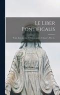 Le Liber Pontificalis