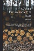 Cubage et estimation des bois