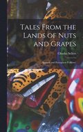 Tales From the Lands of Nuts and Grapes