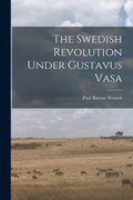 Swedish Revolution Under Gustavus Vasa