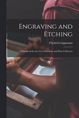 Engraving and Etching