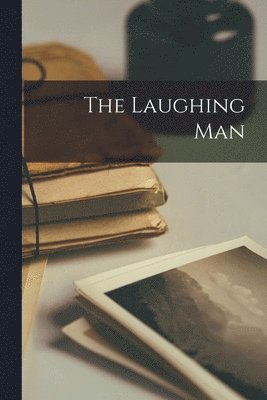Anonymous - Laughing Man, Häftad