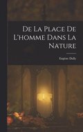 De La Place De L'homme Dans La Nature