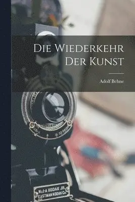 Adolf Behne - Wiederkehr Der Kunst, Häftad. Tillgänglighet: Lägg i varukorg