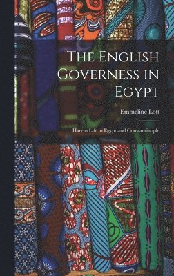 Emmeline Lott - English Governess in Egypt, Inbunden