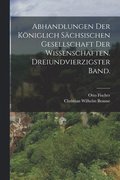 Abhandlungen der kniglich schsischen Gesellschaft der Wissenschaften. Dreiundvierzigster Band.
