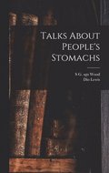 Talks About People's Stomachs