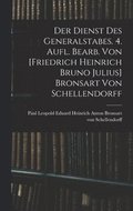 Der Dienst Des Generalstabes. 4. Aufl. Bearb. Von [friedrich Heinrich Bruno Julius] Bronsart Von Schellendorff