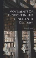 Movements Of Thought In The Nineteenth Century