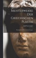 Meisterwerke der griechischen Plastik