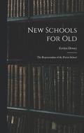 New Schools for Old