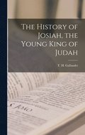 History of Josiah, the Young King of Judah